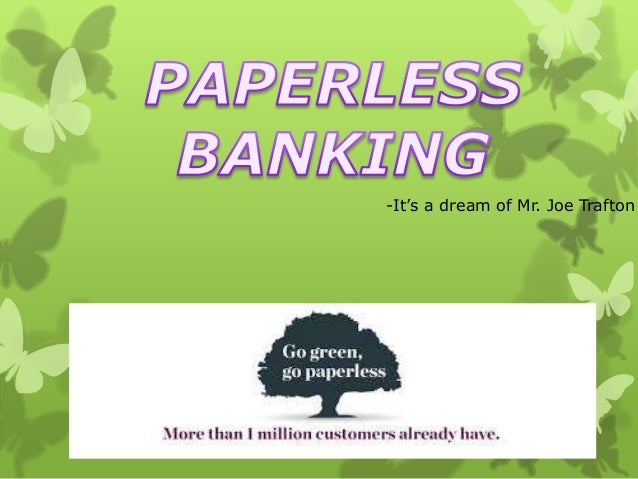paperless banking Paperless banking paperless banking Paperless banking