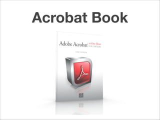 Acrobat Book

 