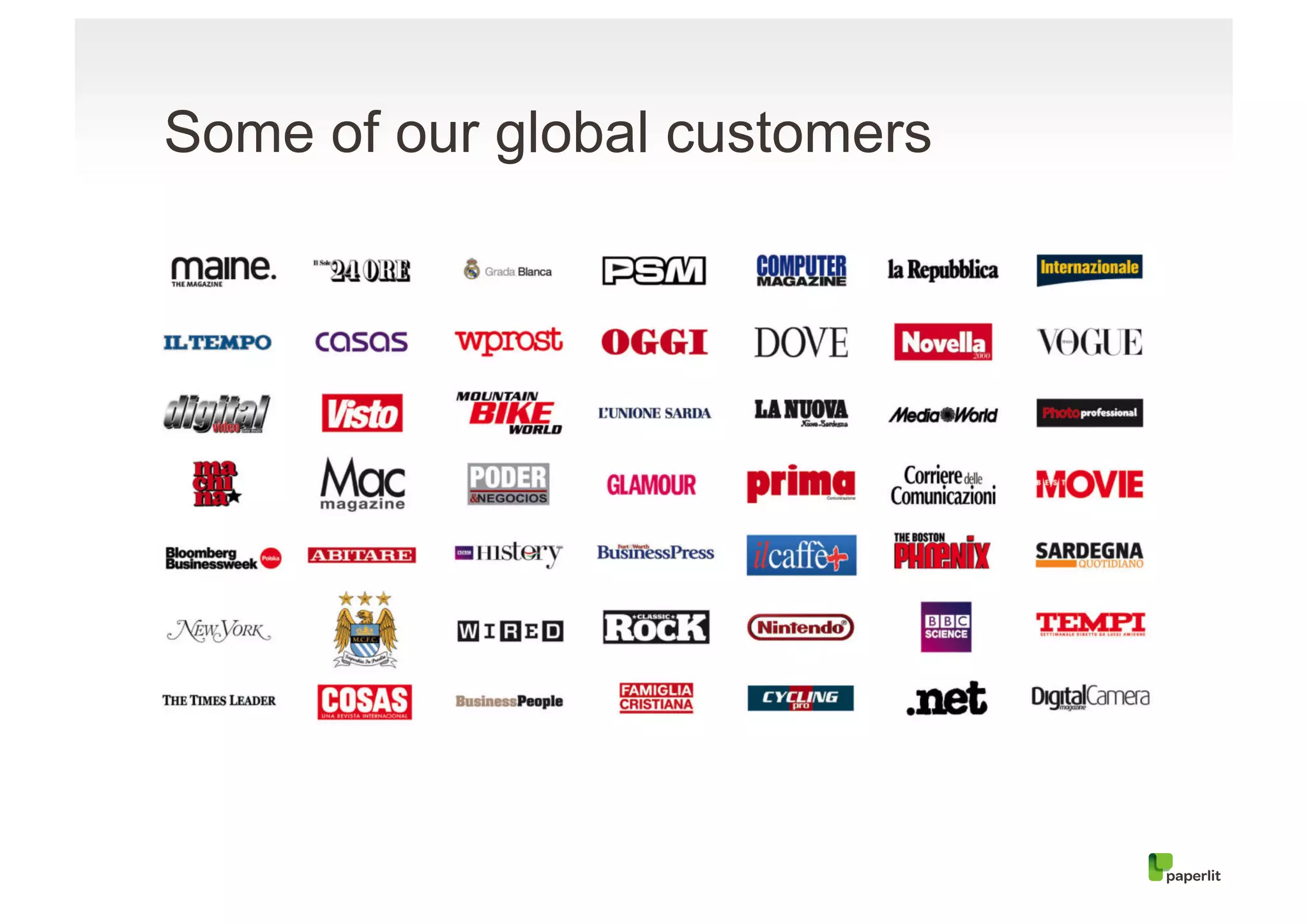 Some of our global customers
 