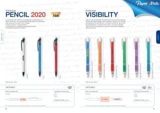®




              Portaminas                                                                                                                                 Portaminas

              PENCIL 2020                                                                                                        72H                     VISIBILITY
              El portaminas 2020 ofrece la comodidad de un portaminas a un                                                                               Déle un poco de velocidad al siguente plan promocional escogiendo
              precio económico. Es un portaminas de alta calidad muy apropiado                                                                           el lápiz Paper Mate Visibility pencil. Este lápiz mecánico con una mina
              para maximizar el impacto de tu mensaje.                                                                                                   recambiable de un diámetro de 7 mm está a la venta en seis colores
              • Diseño llamativo y contemporáneo.                                                                                                        semitransparentes y expresivos del cuerpo a un precio asequible.
              • Empuñadura con anillospara incrementar elcontrol.                                                                                        Úselo entonces para garantizar la reacción rápida ante el siguiente
              • Acabados traslúcidos ymoderno.                                                                                                           plan promocional.
PENCIL 2020




                                                                                                                                                                                                                                                                                                                                                                         VISIBILITY
                                                                                                                                                                         SEMITRANSPARENTE AZUL MARINO




                                                                                                                                                                                                                                                                                                                                             SEMITRANSPARENTE TURQUESA
                                                                                                                                                                                                                                                                                                                  SEMITRANSPARENTE PÚRPURA
                                                                                                                                                                                                           SEMITRANSPARENTE NARANJA




                                                                                                                                                                                                                                                                            SEMITRANSPARENTE VERDE
                                                                                                                                                                                                                                              SEMITRANSPARENTE ROJO
                                                                         BLANCO




                                                                                                                                              ROJO
                                                                                                                       AZUL




              PVP sin IVA: 0.36 €                                                                                                                        PVP sin IVA: 0.56 €



              OPCIONES                                                                                                                                   OPCIONES

              ÁREA DE GRABACIÓN                                                                                                  SISTEMAS DE ESCRITURA   ÁREA DE GRABACIÓN                                                                                                                           SISTEMAS DE ESCRITURA

              IMPRESIÓN                                                                                                                                  IMPRESIÓN


                                                                                                                                 Portaminas                                                                                                                                                          Portaminas


                                                      27 x 20mm                                                                                                                                         27 x 20mm                         20 x 3mm
                                                                                                                                 TAMAÑO DE MINA: 0.7mm                                                                                                                                               TAMAÑO DE MINA: 0.7mm



              Ver p. 31 para más información sobre la personalización. Ver páginas 32-37 para obtener unos precios detallados.                           Ver p. 31 para más información sobre la personalización. Ver páginas 32-37 para obtener unos precios detallados.



              26                                                                                                                                                                                                                                                                                                                                                 27
 