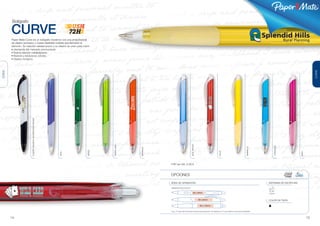 ®




         Bolígrafo

        CURVE                                                      72H
        Paper Mate Curve es un bolígrafo moderno con una empuñadura
        de diseño exclusivo y nueve vibrantes colores que llamarán la
        atención. Su relación calidad precio y su diseño se unen para cubrir
        la demanda del mercado promocional.
        • Buena relación calidadprecio.
        • Nuevos y exclusivos colores.
        • Diseño moderno.




                                                                                                                                                                                                                                                                 CURVE
CURVE




                          CUERPO BLANCO /ADORNOS EN NEGRO




                                                                                                                                     AZUL PÁLIDO
                                                                                  VERDE LIMA




                                                                                                                                                                                                                                    TURQUESA
                                                                                                                                                                                                                  AMARILLO
                                                                                               NARANJA
                                                                          VERDE




                                                                                                                                                                            ROJO
                                                            AZUL




                                                                                                                                                                                                                                                     BAYA
                                                                                                         PVP sin IVA: 0.59 €



                                                                                                         OPCIONES

                                                                                                         ÁREA DE GRABACIÓN                                                                                                   SISTEMAS DE ESCRITURA

                                                                                                         IMPRESIÓN MULTICOLOR


                                                                                                                                          30 x 8mm                                                                           Bolígrafo



                                                                                                                                                   40 x 8mm                                                                  COLOR DE TINTA

                                                                                                                                                    35 x 10mm

                                                                                                         Ver p. 31 para más información sobre la personalización. Ver páginas 32-37 para obtener unos precios detallados.



        14                                                                                                                                                                                                                                                  15
 