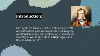 John Keats – Life, Poetry, and the Romantic Imagination | PPTX