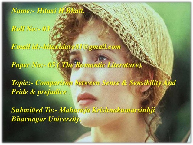 pride and prejudice sense and sensibility essay Movie review: sense and sensibility essays: over 180,000 movie review: sense and sensibility essays jane austen uses extremely similar characters in almost the exact same situation in pride and prejudice and sense and sensibility. pride and prejudice sense and sensibility essay Movie review: sense and sensibility essays: over 180,000 movie review: sense and sensibility essays jane austen uses extremely similar characters in almost the exact same situation in pride and prejudice and sense and sensibility.