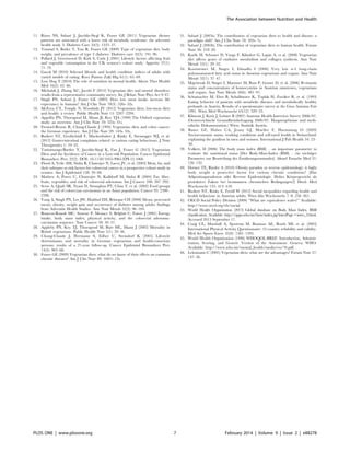 11. Rizzo NS, Sabate´ J, Jaceldo-Siegl K, Fraser GE (2011) Vegetarian dietary
patterns are associated with a lower risk of metabolic syndrome: the adventist
health study 2. Diabetes Care 34(5): 1225–27.
12. Tonstad S, Butler T, Yan R, Fraser GE (2009) Type of vegetarian diet, body
weight, and prevalence of type 2 diabetes. Diabetes care 32(5): 791–96.
13. Pollard J, Greenwood D, Kirk S, Cade J (2001) Lifestyle factors affecting fruit
and vegetable consumption in the UK women’s cohort study. Appetite 37(1):
71–79.
14. Gacek M (2010) Selected lifestyle and health condition indices of adults with
varied models of eating. Rocz Pantsw Zakl Hig 61(1): 65–69.
15. Low Dog T (2010) The role of nutrition in mental health. Altern Ther Health
Med 16(2): 42–46.
16. Michalak J, Zhang XC, Jacobi F (2012) Vegetarian diet and mental disorders:
results from a representative community survey. Int J Behav Nutr Phys Act 9: 67.
17. Singh PN, Sabate´ J, Fraser GE (2003) Does low meat intake increase life
expectancy in humans? Am J Clin Nutr 78(3): 526s–32s.
18. McEvoy CT, Temple N, Woodside JV (2012) Vegetarian diets, low-meat diets
and health: a review. Public Health Nutr 15: 2287–2294.
19. Appelby PN, Thorogood M, Mann JI, Key TJA (1999) The Oxford vegetarian
study: an overview. Am J Clin Nutr 70: 525s–31s.
20. Frentzel-Beyme R, Chang-Claude J (1994) Vegetarian diets and colon cancer:
the German experience. Am J Clin Nutr 59: 143s–52s.
21. Burkert NT, Großscha¨dl F, Muckenhuber J, Ra´sky E´, Stronegger WJ, et al.
(2012) Gastro-intestinal complaints related to various eating behaviours. J Nutr
Therapeutics 1: 19–23.
22. Tantamango-Bartley Y, Jaceldo-Siegl K, Fan J, Fraser G (2013) Vegetarian
Diets and the Incidence of Cancer in a Low-risk Population. Cancer Epidemiol
Biomarkers Prev 22(2). DOI: 10.1158/1055-9965.EPI-12.1060.
23. Flood A, Velie AM, Sinha R, Chaterjee N, Lacey JV, et al. (2003) Meat, fat, and
their subtypes as risk factors for colorectal cancer in a prospective cohort study in
women. Am J Epidemiol 158: 59–68.
24. Mathew A, Peters U, Chatterjee N, Kulldorff M, Sinha R (2004) Fat, fiber,
fruits, vegetables, and risk of colorectal adenomas. Int J Cancer 108: 287–292.
25. Seow A, Quah SR, Nyam D, Straughan PT, Chua T, et al. (2002) Food groups
and the risk of colorectan carcinomas in an Asian population. Cancer 95: 2390–
2396.
26. Vang A, Singh PN, Lee JW, Haddad EH, Brinegar CH (2008) Meats, processed
meats, obesity, weight gain and occurrence of diabetes among adults: findings
from Adventist Health Studies. Ann Nutr Metab 52(2): 96–104.
27. Boutron-Ruault MC, Senesse P, Meance S, Belghiti C, Faivre J (2001) Energy
intake, body mass index, physical activity, and the colorectal adenoma-
carcinoma sequence. Nutr Cancer 39: 50–57.
28. Appleby PN, Key TJ, Thorogood M, Burr ML, Mann J (2002) Mortality in
British vegetarians. Public Health Nutr 5(1): 29–36.
29. Chang-Claude J, Hermann S, Eilber U, Steindorf K (2005) Lifestyle
determinants and mortality in German vegetarians and health-conscious
persons: results of a 21-year follow-up. Cancer Epidemiol Biomarkers Prev
14(4): 963–68.
30. Fraser GE (2009) Vegetarian diets: what do we know of their effects on common
chronic diseases? Am J Clin Nutr 89: 1607s–12s.
31. Sabate´ J (2003a) The contribution of vegetarian diets to health and disease: a
paradigm shift? Am J Clin Nutr 78: 502s–7s.
32. Sabate´ J (2003b) The contribution of vegetarian diets to human health. Forum
Nutr 56: 218–20.
33. Karlic H, Schuster D, Varga F, Klindert G, Lapin A, et al. (2008) Vegetarian
diet affects genes of oxidative metabolism and collagen synthesis. Ann Nutr
Metab 53(1): 29–32.
34. Kornsteiner M, Singer I, Elmadfa I (2008) Very low n-3 long-chain
polyunsaturated fatty acid status in Austrian vegetarians and vegans. Ann Nutr
Metab 52(1): 37–47.
35. Majchrzak D, Singer I, Maenner M, Rust P, Genser D, et al. (2006) B-vitamin
status and concentrations of homocysteine in Austrian omnivores, vegetarians
and vegans. Ann Nutr Metab 50(6): 485–91.
36. Schumacher M, Eber B, Schallmoser K, Toplak H, Zweiker R, et al. (1993)
Eating behavior of patients with metabolic diseases and metabolically healthy
probands in Austria. Results of a questionnaire survey at the Graz Autumn Fair
1991. Wien Med Wochenschr 43(12): 329–23.
37. Klimont J, Kytir J, Leitner B (2007) Austrian Health Interview Survey 2006/07.
(Oesterreichische Gesundheitsbefragung 2006/07. Hauptergebnisse und meth-
odische Dokumentation.) Wien: Statistik Austria.
38. Bauer GF, Huber CA, Jenny GJ, Mueller F, Haemming O (2009)
Socioeconomic status, working conditions and self-rated health in Switzerland:
explaining the gradient in men and women. International J Pub Health 54: 23–
30.
39. Volkert, D (2006) The body mass index (BMI) – an important parameter to
evaluate the nutritional status [Der Body-Mass-Index (BMI) – ein wichtiger
Parameter zur Beurteilung des Erna¨hrungszustandes]. Aktuel Ernaehr Med 31:
126–132.
40. Dorner TE, Rieder A (2010) Obesity paradox or reverse epidemiology: is hight
body weight a protective factor for various chronic conditions? [Das
Adipositasparadoxon oder Reverse Epidemiologie. Hohes Ko¨rpergewicht als
protektiver Faktor bei bestimmten chronischen Bedingungen?] Dtsch Med
Wochenschr 135: 413–418.
41. Burkert NT, Ra´sky E, Freidl W (2012) Social inequalities regarding health and
health behaviour in Austrian adults. Wien klin Wochenschr 7–8: 256–261.
42. OECD Social Policy Division (2009) ‘‘What are equivalence scales?’’ Available:
http://www.oecd.org/els/social.
43. World Health Organization (2013) Global database on Body Mass Index. BMI
classification. Available: http://apps.who.int/bmi/index.jsp?introPage=intro_3.html.
Accessed 2013 September 17.
44. Craig CL, Marshall A, Sjostrom M, Bauman AE, Booth ML et al. (2003)
International Physical Activity Questionnaire: 12 country reliability and validity.
Med Sci Sports Exerc 35(8): 1381–1395.
45. World Health Organization (1996) WHOQOL-BREF. Introduction, Adminis-
tration, Scoring, and Generic Version of the Assessment. Geneva: WHO.
Available: http://www.who.int/mental_health/media/en/76.pdf.
46. Leitzmann C (2005) Vegetarian diets: what are the advantages? Forum Nutr 57:
147–56.
The Association between Nutrition and Health
PLOS ONE | www.plosone.org 7 February 2014 | Volume 9 | Issue 2 | e88278
 