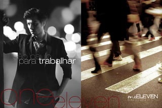 oneeleven
são paulo
para trabalhar
Fotos ilustrativas
 