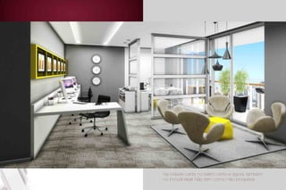 Na cidade certa, no bairro certo e agora, também
no imóvel ideal. Não tem como não prosperar.
perspectiva artística da sala comercial final 12 de 38,62 m2
privativos
 