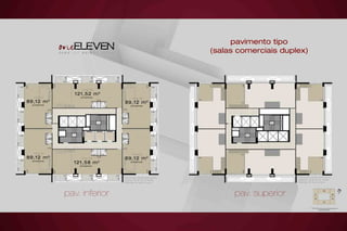 Planta tipo duplex (pavimento
inferior) do 6º ao 8º andar.
Medidas de face a face.
Planta tipo duplex (pavimento
superior) do 6º ao 8º andar.
Medidas de face a face.
pavimento tipo
(salas comerciais duplex)
pav. inferior pav. superior
Final 01
89,12 m2
privativos
Final 02
89,12 m2
privativos
Final 06
121,52 m2
privativos
Final 03
121,58 m2
privativos
Final 05
89,12 m2
privativos
Final 04
89,12 m2
privativos
 