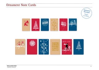 Ornament Note Cards




                      6
 