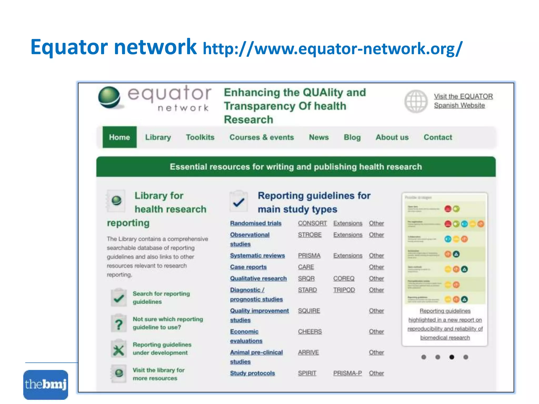 Equator network http://www.equator-network.org/
 