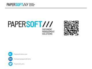 Papersoft-dms.com
Company/papersoft-dms
Papersoft_dms
WWW
 