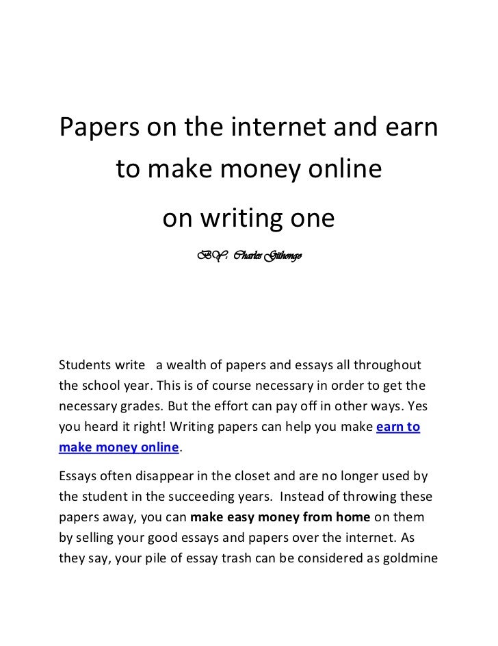 Papers On The Internet And Earn To Make Money Online On Writing One - 