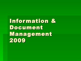 Information & Document Management 2009 
