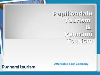Papikondalu tourism | PPT