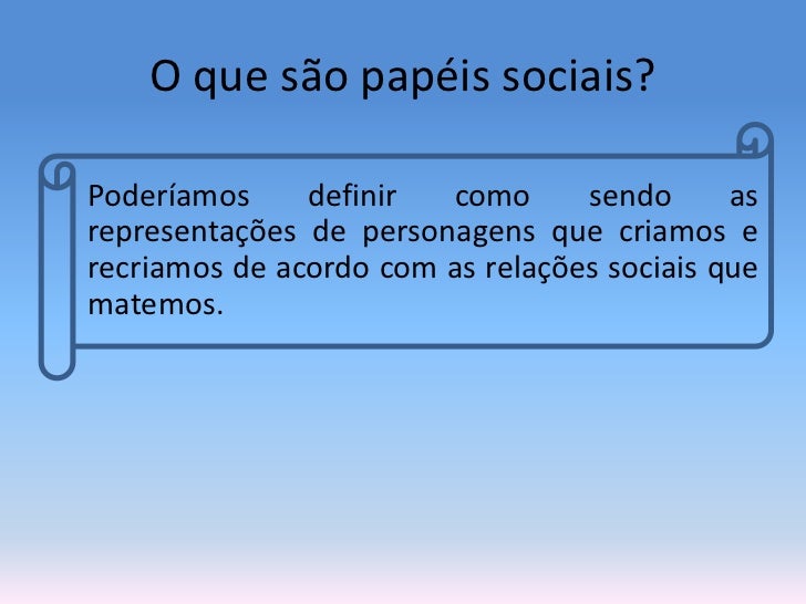 Papéis sociais, conflitos de papéis e