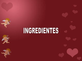 INGREDIENTES 