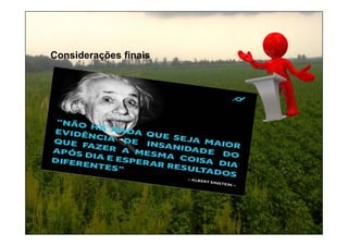 Considerações finais
 