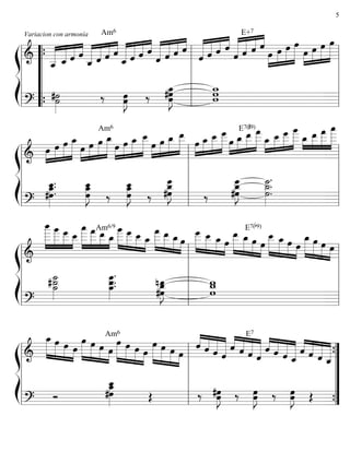 llll 
=&======================= 
oe oe oe 
»»»»» 
» 
»»»»» 
»»»» 
» 
oe oe oe oe»»» 
» 
»»»»» 
» 
»»»»» 
»»»» 
« 
» 
E+7 
ˆ ˆ oe»»» 
» 
« ««« 
«««« 
««««« 
ˆ 
« 
ˆ ˆ ˆ ˆ««««« 
« 
« ««« 
«««« 
««««« 
« 
ˆ ˆ ˆ ˆ««««« 
« 
« ««« 
«««« 
««««« 
« 
ˆ ˆ ˆ ˆ««««« 
« 
« ««« 
«««« 
««««« 
«« 
Am6 
« « 
ˆ « 
«««««« 
_ˆ«««« 
ˆ ˆ 
««««« 
ˆ_ ˆ ˆ ˆ_««««« 
« 
« 
« ««« 
«««« 
««««« 
« 
l 
_ 
»J ww w 
J ‰ #oeoeoe_»»»»»» 
““““ 
“ 
llll 
ß 
Í 
Variacion con armonía 
ˆ__ 
««««« 
» 
#˙=?==˙===================== ‰ oeoe 
»»»»»»»»» 
{ l 
l 
{ 
llll 
llll 
======================== & oe»»» 
oe___oe____ 
»»»»»»»»»»» 
oe__ 
»»»» 
oe_»»» 
oe____ 
»»»»» 
_oe » oe__ 
oe___ 
»»»»» 
»»»» 
» 
»»» 
» 
E7(#9)oe___ 
»»»»» 
oe » oe_oe__ 
»»»»» 
»»»» 
» 
»»» 
» 
»»»»» 
» 
oe_oe__ 
»»»»» 
»»»» 
» 
oe»»» 
» 
l 
llll 
oe » oe oe_ oe__ 
»»»»» 
»»»»» 
»»»» 
» 
»»» 
» 
oe » oe oe_ oe__ 
»»»»» 
»»»»» 
»»»» 
» 
Am6 oe_»»» 
» 
»»»»» 
» 
oe oe 
»»»»» 
»»»» 
» 
oe oe oe_ oe»»» 
» 
»»»»» 
» 
»»»»» 
»»»» 
» 
» 
#_Joeoe _˙˙.. ˙___»»»»»»» 
. 
oe___ 
»»»»»»» 
J ‰ 
l 
»Joe ‰ #oeoe_ oe___ 
»»»»»»» 
»J ‰ oe_oe__ 
»»»»»» 
oe__ 
_oeoe 
»»»»»» 
llll 
ß 
Í 
oe___ 
=?======================= 
oe_. #oe. oe__ 
»»»»»» 
» 
. 
l 
llll 
=&======================= 
oe oe oe 
» »»» 
» 
»»»» 
»»»»» 
oe_ oe oe oe_»»»»» 
» 
» »»» 
» 
»»»» 
»»»»» 
E7(b9) 
oeoe__ 
»»»»» 
» 
» »»» 
» 
_oe oe 
»»»» 
»»»»» 
oe__ 
oe_ oe »»»»» 
» 
» »»» 
» 
»»»» 
oe__ 
»»»»» 
oe___ 
oe_ oe »»»»» 
» 
l 
llll 
» »»» 
» 
»»»» 
oe__ 
»»»»» 
oe_oe___ 
»»»»» 
» 
» »»» 
» 
oe__ 
»»»» 
oe___ 
»»»»» 
oe____ 
»»»»» 
Am6/9 _oe 
»»» 
oe__ 
»»»» 
oe___ 
»»»»» 
oe____ 
»»»»»» 
oe__ 
» »»» 
» 
oe___ 
»»»» 
oe____ 
»»»»» 
» 
»»»»»» 
» 
»»»»»»»J ww_ w__ 
. oe__ 
#_oeoe n oe__ 
l 
_˙ »_oe. . 
oe____ 
»»»»»» 
» 
llll 
ß 
Í 
oe_____ 
» 
=?======================= 
# ˙__ ˙____ 
»»»»»» 
l 
”””” 
=&======================= 
{ 
ˆ « ˆ _ˆ 
««««« 
««««« 
« 
«««« 
ˆ ˆ « ˆ ˆ_ ˆ««« 
« 
««««« 
««««« 
« 
«««« 
« 
E7 
ˆ ««« 
ˆ « ˆ 
««««« 
««««« 
« 
«««« 
« 
ˆ « ˆ ˆ ˆ««« 
««««« 
««««« 
« 
«««« 
oe oe oe ˆ««« 
” 
{ 
llll 
» »»» 
» 
»»»» 
»»»»» 
oe oe oe oe»»»»» 
» 
» »»» 
» 
»»»» 
»»»»» 
Am6oe»»»»» 
» 
oe oe oe oe 
»»»»» »»» 
» 
»»»»» 
_oe oe oe oe »»»»» 
» 
» »»» 
» 
»»»» 
»»»»» 
»»»»» 
» 
l Joe OE 
J ‰ oe»»»»» 
Joe ‰ oeoe 
»»»»» 
« 
=?==Ó ===================== 
#»oe OE ‰ #oe»»»»» 
l 
oe_oe__ 
ß 
Í 
»»»»»» 
llll 
5 
 