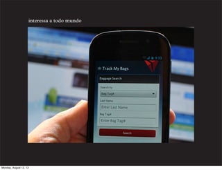 interessa a todo mundo

Monday, August 12, 13

 