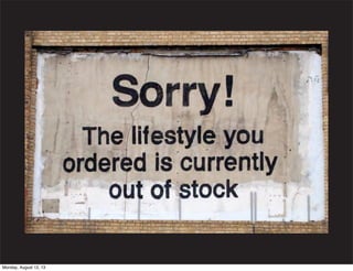 Monday, August 12, 13

 