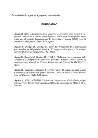 En un balde de agua se agrega un vaso de sika.

IBLIOGRAFIAS

 