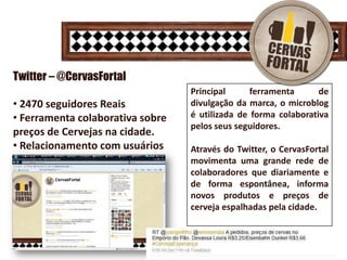 Twitter – @CervasFortal2470 seguidores Reais