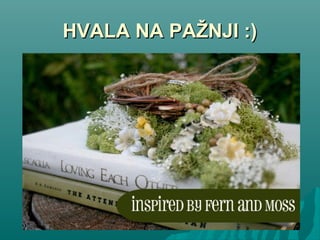 HVALA NA PAŽNJI :)HVALA NA PAŽNJI :)
 