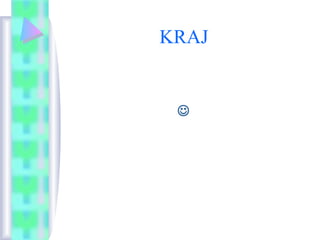 KRAJ

 