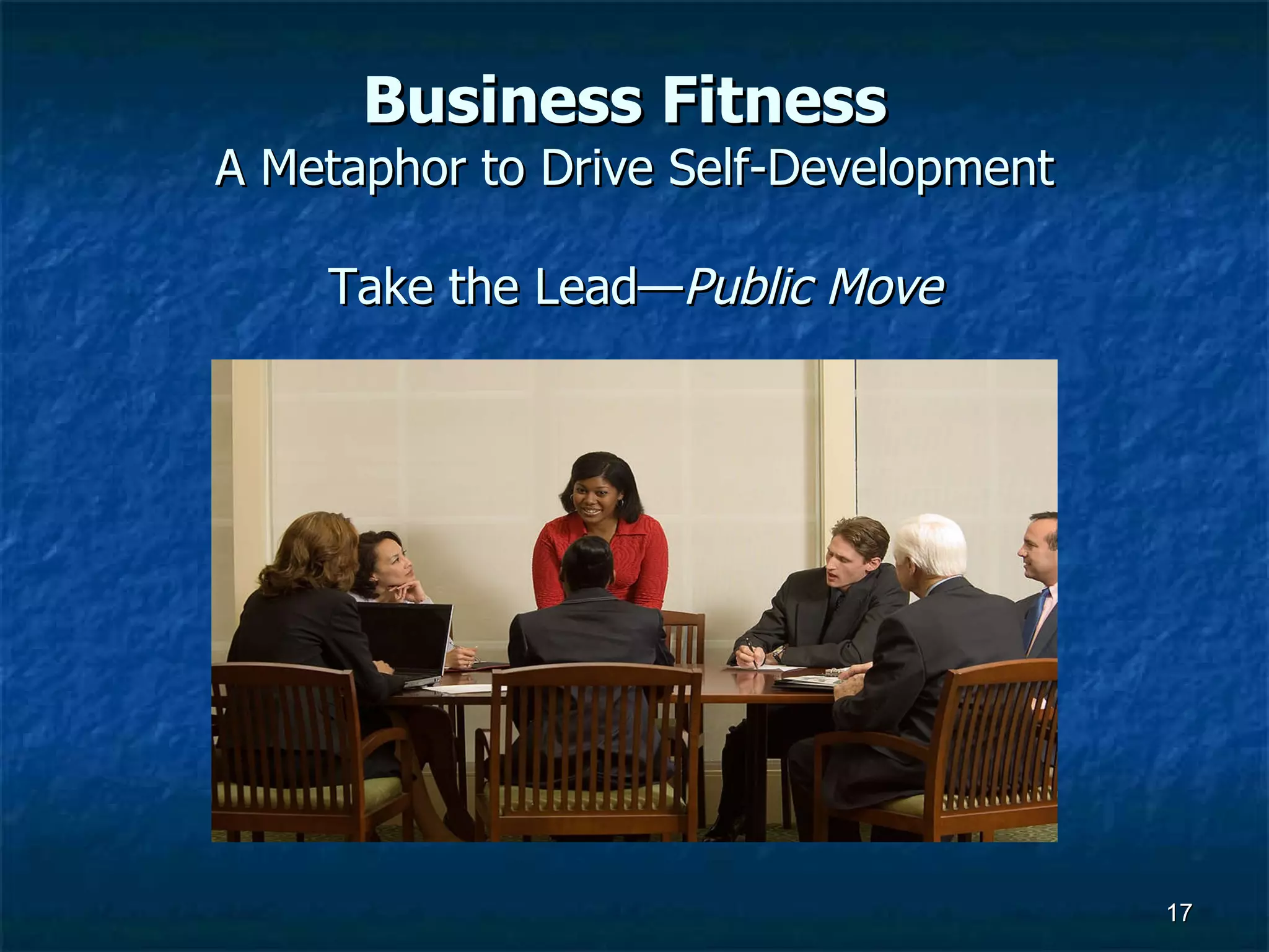 Business Fitness   A Metaphor to Drive Self-Development Take the Lead— Public Move 