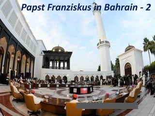 Papst Franziskus in Bahrain - 2
 