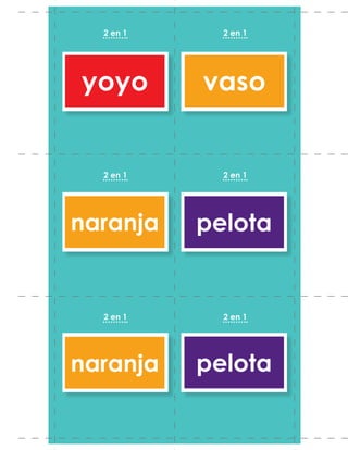 yoyo vaso
naranja
naranja
pelota
pelota
2 en 1
2 en 1
2 en 1
2 en 1
2 en 1
2 en 1
 