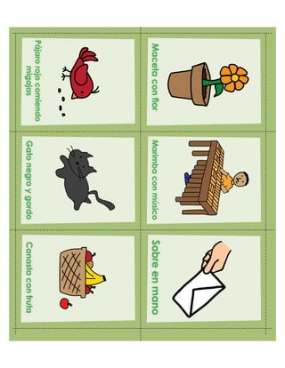 Pájarorojocomiendo
migajasGatonegroygordo
MarimbaconmúsicoSobreenmanoMacetaconflor
Canastaconfruta
 