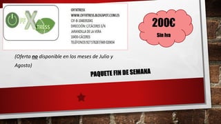 200€
Sin Iva
(Oferta no disponible en los meses de Julio y
Agosto)
 