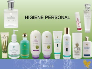 F O R E V E RHIGIENE PERSONAL