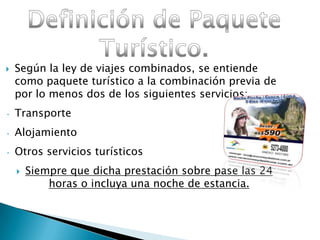 Definición de Paquete Turístico.