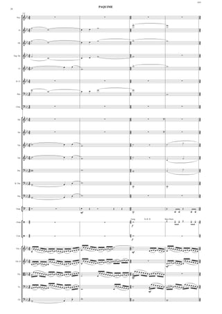 ASN

                                                                                      PAQUIME
28


                 ° b3
                 155

        Picc.     &b b2                          ∑                                     ∑                     2
                                                                                                               2            ∑                                  ∑              3
                                                                                                                                                                                2
                                                                                                                   >
                                                                                                                   w                             w
                   b3˙                     w                       œ       œ      w                            2                                                                3
           Fl.   &b b2                                                                                         2                                                                2

                                                                                                                 >
                   b3˙                     w                       œ       œ      w                            2w                                w                              3
          Ob.    &b b2                                                                                         2                                                                2


                   b3                                                                                          2w                                                               3
                 &b b2 ˙                                                   œ      w                            2                                                ∑              2
                                           w                       œ
     Eng. Hn.



                                                                                                                 >
          Cl.
                   b3
                 &b b2 w
                                                          œ   œ
                                                                   w.                                          2w
                                                                                                               2
                                                                                                                                                 w                              3
                                                                                                                                                                                2


                   b3                                                                                          2                                                                3
       B. Cl.    &b b2                           ∑                                     ∑                     2            ∑                                  ∑              2

                             ˙                                             œ      w                                w
                                           w                       œ
                 ?b3                                                                                           2                                 w                              3
         Bsn.     b b2                                                                                         2                                                                2


                  ?b3                                                                                          2                                                                3
                 ¢ b b2
       Cbsn.                                     ∑                                     ∑                     2            ∑                                  ∑              2


                 ° b3                                                                                          2                                                                3
                  &b b2                          ∑                                     ∑                                  ∑                                  ∑
                                                                                                                                             ?
          Hn.                                                                                                  2                                                                2


                   b3                                                                                          2                                                                3
                 &b b2                           ∑                                     ∑                                  ∑                                  ∑
                                                                                                                                             ?
          Hn.                                                                                                  2                                                                2


                   b3                                         œ                                                2˙                                                ˙              3
         Tpt.    &b b2 w                                  œ        w.                                          2                 Ó               ˙                              2


                   b3                                         œ                                                2˙                                                               3
                 &b b2 w                                  œ        w.                                          2                 Ó                               ˙              2
                                                                                                                                                 ˙
         Tpt.




                 ? b 3 w.                                          w.                                          2w                                                ˙              3
         Tbn.     b b 2 w.                                                                                     2>                                ˙                              2


                 ?b3                                          œ    w.                                          2                                                                3
                  b b2 w                                  œ                                                    2                                                                2
                       >
      B. Tbn.
                                                                                                                   w
                                                                                                                   >                             w
                                                                                                                                                 >

                  ?b3                                                                                          2                                                                3
                 ¢ b b2 w
                                                              œ    w.                                          2            ∑                                  ∑              2
         Tba.
                        >                                 œ


                 °?      3                                                                                     2                                                                3
                 ¢
       Timp.             2 Ó.                     Ó.               œ       Œ      Ó             Œ      Œ       2                                 Œ               Œ              2
                                                                   mf                                              w
                                                                                                                   >                                      œ œ           œ œ

                 °       3                                                                                     2Gong                             Œ        > > Œ         > > 3
                                                                                                                        To B. D.              Bass Drum
        Gong         /   2                       ∑                                     ∑                     2w                                         œ œ           œ œ 2
                                                                                                                   f




                 ¢/
        Cym.
                         3
                         2                       ∑                                     ∑
                                                                                                               2w
                                                                                                               2                                                ∑
                                                                                                                                                                                3
                                                                                                                                                                                2
                                                                                                                   f


                 ° b3                                                   œœœœ                    ˙              2˙                                     œœœœ               3
                  &b b2          œœœœ
                                        œœœœœœœœœœ œœœœœœœœ œ
                                                                               œœœœœœœœœœœ                     2                                             œœœœœœœœœœ 2
                                                                                                                                 œœœœœœœœ œ                            œ
       Vln. I
                             œ                    œ                                                                mf


                   b3                                                   œœœœœ                   œœœœœœœœ 2                                                           œœœœœ      3
                 &b b2                         œœœœ
                                                       œœœœœœœœœœœ œ            œœœœœœœœœœ               2                  ∑
                                                                                                                                                                             œœ 2
                             œœœœœœœœœ                                                                                                           œœœœœœœœœ
       Vln. II

                                                                                                                                                 mf

                                 œœœœ                                                                    œœ œœ
                       3
                 B bbb 2 œ              œœœœœœœœœœ œœœœœœœœ                         œœœœ             2
                                                                                         œœœœœœœœœœœ 2 œ
                                                                                                               œœœœœœœœœœ
                                                                                                                          œ                                     ∑              3
                                                                                                                                                                                2
         Vla.                                     œ         ˙                     œ
                                                                                                                   mf


                                                                                                                                     œœœœœ               œ
                      3
                 ? bb 2 œ œ œ œ œ     œœœœœ
                                            œœœœœœœœœœ                                              œœœœœ      2                             œœ œœœœœœœœœ œœœœœœ 2
                                                                                                                                                                 3
          Vc.        b œ          œœœ                  w                                        œ           œœ 2 Ó               œ
                                                                                                                             mf


                  ?b3                                         >    >                                           2w                                                               3
                 ¢ b b2 w                                 œ   œ    w.                                          2>                                w                              2
          Cb.
                        >                                                                                                                        >
 