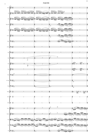 ASN

                                                                                             PAQUIME
32


                 ° b3
                 172

        Picc.     &b b2                              ∑                 2
                                                                        2               ∑            3
                                                                                                      2                               ∑                       2
                                                                                                                                                               2          ∑          3
                                                                                                                                                                                      2

                                 œœœœ              œœœœ                        œœœœ                           œœœœ              œœœœ
                                        œœœ               œœœœœœœœœœœ                 œœœœ                           œœœ                   œœœ˙
                     b3                                                 2 ≈                 œœœœœœœ 3                                                         2                      3
           Fl.    & b b 2 ≈                  ≈                        2                            2 ≈                  ≈                                  2          ∑          2

                            œœœ          œœœ                            œœœœ                           œ            œ
                     b 3 œœ œœœœ œœ œœœœœœœœœ œ
                                                              œ œ       œ œ œ œ œ œ œ œ œ œ œ œ œ 3 œ œ œ œ œ œ œ œ œ œ œ œ œ œ œœ       œœ
                                                                                                                                   5         5
                                                                                                         œ            œ
          Ob.     & b b 2 ≈ œ œ œ œ œ ≈ œ œ œ œ œ œ œ œ œ œ œ œ œ 2 ≈ œ œ œ œ œ œ œ œ œ œ œ œ œ 2 ≈ œ œ œ œ œ ≈ œ œ œ œ œ œ œ œ œ œ œ œ œ œ œ 2
                                                                    2                                                              œœœ œœœ 2                              ∑          3
                                                                                                                                                                                      2


                    b3                                                  2                             3                                         5    5
                                                                                                                                                         2                            3
     Eng. Hn.     &b b2                              ∑                 2               ∑            2                    ≈ œ œ œ
                                                                                                                                      œ œ œ œ œœœœœœœœœœ 2
                                                                                                                                                                          ∑          2
                                                                                                          ˙
                            œœœ          œœœ                  œ œ       œœœœ                           œœ           œœ
                     b 3 œœ œœœœ œœ œœœœœœœœœ œ                         œ œ œ œ œ œ œ œ œ œ œ œ œ 3 œ œ œ œ œ œ œ œ œ œ œ œ œ œ œœ       œœ
                                                                                                                                   5         5

          Cl.     & b b 2 ≈ œ œ œ œ œ ≈ œ œ œ œ œ œ œ œ œ œ œ œ œ 2 ≈ œ œ œ œ œ œ œ œ œ œ œ œ œ 2 ≈ œ œ œ œ œ ≈ œ œ œ œ œ œ œ œ œ œ œ œ œ œ œ 2
                                                                    2                                                              œœœ œœœ 2                              ∑          3
                                                                                                                                                                                      2


                    b3                                                  2                             3                                         5    5
                                                                                                                                                         2                            3
       B. Cl.     &b b2                              ∑                 2               ∑            2                    ≈ œ œ œ
                                                                                                                                      œ œ œ œ œœœœœœœœœœ 2
                                                                                                                                                                          ∑          2
                                                                                                          ˙

                                                                                                                             œ           œ       œ
         Bsn.
                  ?b3
                   b b 2 w.
                                                                        2
                                                                        2w                            3
                                                                                                      2˙                   ≈ œ œ œ œ œ œ œ œ œ œ œ œ œ œ 2 œ
                                                                                                                                                          2
                                                                                                                                                            .         Œ    Ó          3
                                                                                                                                                                                      2
                                                                                                                                                  5     5




                  ?b3                                                   2                             3                                                        2                      3
                 ¢ b b2
       Cbsn.                                         ∑                 2               ∑            2                               ∑                       2          ∑          2


                 °? b 3                              ∑                 2               ∑            3                               ∑                       2          ∑          3
          Hn.      b b2                                                 2                             2                                                        2                      2

                                                                                                                           w
          Hn.
                  ? b 3 Ó.
                   b b2                               Œ      ˙          2˙
                                                                        2
                                                                                         ˙            3˙
                                                                                                      2                                                        2
                                                                                                                                                               2          ∑          3
                                                                                                                                                                                      2
                                                             f

                                                                                                                                                                 >>>       >>>
                     b3
                  & b b 2 Ó.                          Œ                 2
                                                                        2˙               ˙
                                                                                                      3
                                                                                                      2˙                   w                                   2 œœœ Œ
                                                                                                                                                               2
                                                                                                                                                                           œœœ
                                                                                                                                                                                 Œ    3
                                                                                                                                                                                      2
         Tpt.
                                                             ˙
                                                            mf



         Tpt.
                    b3
                  &b b2                              ∑                 2
                                                                        2               ∑            3
                                                                                                      2                               ∑                       2 >>> Œ
                                                                                                                                                                 œœœ
                                                                                                                                                               2 œœœ
                                                                                                                                                                           >>>
                                                                                                                                                                           œœœ Œ
                                                                                                                                                                           œœœ        3
                                                                                                                                                                                      2

                             w                               ˙           >                                                                                       >
                  ?b3                                                   2w                            3 w.                                                     2w                     3
         Tbn.      b b2                                                 2w                            2 w.                                                     2                      2


                  ?b3                                                   2                             3                                                        2                      3
                   b b 2 w.                                             2w                            2 w.                                                     2w                     2
                         >                                                >
      B. Tbn.
                                                                                                                                                                 >

                  ?b3                                                   2                             3                                                        2                      3
         Tba.
                 ¢ b b 2 w.
                         >
                                                                        2w
                                                                          >
                                                                                                      2 w.                                                     2w                     2
                                                                                                                                                                 >

                 °?      3                                              2                             3                                                        2Œ     >>> Œ      >>> 3
                 ¢
       Timp.             2                           ∑                 2               ∑            2                               ∑                       2      œœœ        œœœ 2


                 °       3                                              2                             3                                                        2                      3
        B. D.        /   2                           ∑                 2               ∑            2                               ∑                       2          ∑          2



                 ¢/
         Cab.
                         3
                         2                           ∑
                                                                        2
                                                                        2               ∑
                                                                                                      3
                                                                                                      2                               ∑
                                                                                                                                                               2
                                                                                                                                                               2          ∑
                                                                                                                                                                                      3
                                                                                                                                                                                      2


                 ° b3 .                                                                  ˙                ˙                w
                  &b b2 Ó                             Œ      ˙          2˙
                                                                        2                             3
                                                                                                      2                                                        2 œœœœœœ
                                                                                                                                                               2œ                 3
       Vln. I                                                                                                                                                           œœœœœœœœœ 2

                                                                                                                           ˙
                     b3
                  & b b 2 Ó.                          Œ      ˙          2˙               ˙            3˙                                      œœœœ       5
                                                                                                                                                      œœœœ      2 œœ      œœ     3
       Vln. II                                                          2                             2                                                      œœ 2 œ œœœœœœ œœœœœ 2
                                                                                                                                                  5




                        3 œ                                             2
                                                                           œ                                       œ œ œ
                  B bbb 2 œ œ œ œ œ œ œ œ œ œ œ œ œ œ œ œ œ œ œ œ œ œ œ 2 œ œ œ œ œ œ œ œ œ œ œ œ œ œ œ 2 œ œ œ œ œ œ œ œ œ œ œ œ œ œ œ
                                                                                                        3                               5    5
                                                                                                                                                 2 œœœœœ            3
         Vla.
                                                                                                                                        œœœœœœœœ 2 œ     œœœœœœœœœœ 2


                  ? bb 2 œ œ œ œ œ œ œ œ œ œ œ œ œ œ œ œ œ œ œ œ 2 œ œ œ œ œ œ œ œ œ œ œ œ œ œ 2 œ œ œ œ œ œ œ œ œ œ œ œ œ œ œ 5
                       3                                                                       3                                         2 œ                             3
                                                                                                                              œœœœœœœœœœ 2 œ œ œ œ œ œ œ œ œ œ œ œ œ œ œ 2
                                                                                                                                     5
          Vc.         b œ             œ             œ           œ2 œ            œ                               œ


          Cb.
                  ?b3
                 ¢ b b 2 w.
                                                                        2
                                                                        2w                            3
                                                                                                      2˙                   ≈ œ œ œ œ œ œ œ œ œ œ œ œ œ œ œ œ œ 2 w
                                                                                                                                                                2                     3
                                                                                                                                                                                      2
                                                                                                                                                  5     5
 