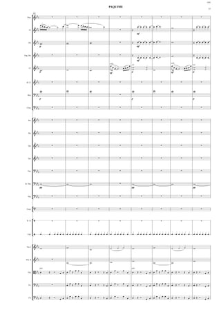 ASN

                                                                                                      PAQUIME
                                                                                                                                                                                                                                37


            ° b
            202

   Picc.     &b b                    ∑                              ∑                      ∑                      ∑                           ∑                    ∑                   ∑                       ∑

                     œœ                            œ w                    œ œœœ
                            œ nœ ˙            ˙                                 œ   nw            ˙                                          œ œ œ œ œ œ œ w                     w.                                œ œ œ œ œ
               b
      Fl.    &b b                                                                                                    ∑               Œ                                                                     Œ
                                                                                                                                             mf


                b                                                                   w ..                                                     œ œ œ œ œ œ œ w                     w.                         Œ œ œ œ œ œ
     Ob.     & b b w ..
                   w                                  w
                                                      w ..                          w                                ∑               Œ
                     p                                                                                                                       mf


               b
             &b b                    ∑                              ∑                      ∑                      ∑               Œ                                          w.                         Œ
                                                                                                                                             œ œ œ œ œ œ œ w                                                       œ œ œ œ œ
Eng. Hn.

                                                                                                                                             mf
                                                                                                                                                                                 solo
                                                                                                      œ                           œ                                              œ                      œ
                                                                                                      solo
               b                                                                                           œœ ˙
                                                                                                                                      A2                                                                    A2
             &b b .                                                                                                       œœœ         w
                                                                                                                                      w
                                                                                                                                                       ˙
                                                                                                                                                       ˙
                                                                                                                                                                                      œœ ˙        œœœ       w
                                                                                                                                                                                                            w
                                                                                                                                                                                                                           ˙
                                                                                                                                                                                                                           ˙
     Cl.
                 w                                    w.                            w.                                                                     w.
                     p                                                                                                                p                                          mf                         p
                                                                                                      mf



               b
  B. Cl.     &b b                    ∑                              ∑                      ∑                      ∑                           ∑                    ∑                   ∑                       ∑

                     w ..
                     w                                w.
                                                      w.                            w ..
                                                                                    w                                                 w ..
                                                                                                                                      w                    w.
                                                                                                                                                           w.                    w ..
                                                                                                                                                                                 w                          w ..
                                                                                                                                                                                                            w
             ?b                                                                                                      ∑
    Bsn.      bb
                     p                                                                                                                p                                                                     p



             ?b
            ¢ bb
  Cbsn.                              ∑                              ∑                      ∑                      ∑                           ∑                    ∑                   ∑                       ∑


            ° b
     Hn.     &b b                    ∑                              ∑                      ∑                      ∑                           ∑                    ∑                   ∑                       ∑


               b
     Hn.     &b b                    ∑                              ∑                      ∑                      ∑                           ∑                    ∑                   ∑                       ∑


               b
    Tpt.     &b b                    ∑                              ∑                      ∑                      ∑                           ∑                    ∑                   ∑                       ∑


               b
    Tpt.     &b b                    ∑                              ∑                      ∑                      ∑                           ∑                    ∑                   ∑                       ∑


             ?b                      ∑                              ∑                      ∑                      ∑                           ∑                    ∑                   ∑                       ∑
    Tbn.      bb


             ? b w.                                   w.                            w.                               ∑               w.                   w.                    w.                         w.
 B. Tbn.      bb
                     pp                                                                                                               pp                                                                    pp



             ?b
            ¢ bb
    Tba.                             ∑                              ∑                      ∑                      ∑                           ∑                    ∑                   ∑                       ∑


            °?
            ¢
  Timp.                              ∑                              ∑                      ∑                      ∑                           ∑                    ∑                   ∑                       ∑


            °
   B. D.        /                    ∑                              ∑                      ∑                      ∑                           ∑                    ∑                   ∑                       ∑



    Cab.    ¢/       œ          œ         œ œ œ œ œ œ œ œ œ œ                       œ      œ œ œ œ œ œ œ œ œ œ œ                      œ      œ œ œ œ œ œ œ œ œ œ œ œ œ œ œ œ œ                              œ œ œ œ œ œ


            ° b
             & b b w.                                 w.                                              ˙          ˙        ˙           w.                   w.                    ˙       ˙        ˙         w.
                                                                                    w.
  Vln. I




               b
             &b b                    ∑
                                                                                                                                      w.                                                                    w.
                                                                                                      w.
  Vln. II
                                                      w.                            w.                                                                     w.                    w.

                                                             œ       œ œ                                     œ            œ                                     œ        œ œ
                     pizz                                                                                                             pizz

    Vla.     B bbb œ            Œ         Ó       œ œ œ          Œ          œ       œ      Œ Ó    Œ œ œ          Ó            œ       œ      Œ Ó       œ œ œ        Œ          œ œ Œ Ó            Œ œ       œ Œ Ó          œ œ


     Vc.
             ? bb
                 b                   ∑               œ œ Œ œ œ œ                   œ      Œ Ó    Œ œ œ œ Ó               œ
                                                                                                                              œ       œ      Œ Ó            œ œ œ
                                                                                                                                                       œ œ œ Œ    œ œ Œ Ó                         Œ œ       œ Œ Ó          œ œ


             ?b                                              œ Œ œ œ                              Œ œ œ œ Ó               œ                                     œ Œ œ œ
     Cb.
            ¢ bb œ              Œ         Ó       œ œ œ              œ              œ      Œ Ó                                œ       œ      Œ Ó       œ œ œ            œ œ Œ Ó                   Œ œ       œ Œ Ó          œ œ
 
