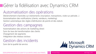 tech.days 2015#mstechdaysDEVELOPPER RELATION LA CLIENT ET LES VENTES GRACE AUX POINTS…
 