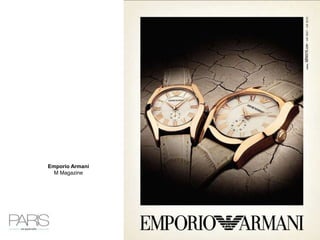 Emporio Armani
M Magazine
 