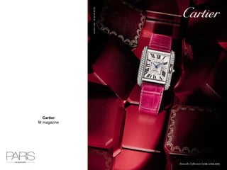 Cartier
M magazine
 