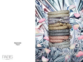 Swarovski
Vogue
 