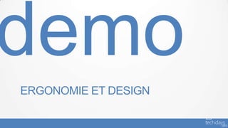 ERGONOMIE ET DESIGN
 