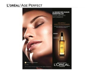 L’ORÉAL/ AGE PERFECT

 