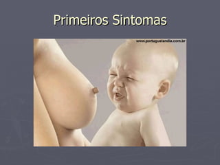 Primeiros Sintomas 