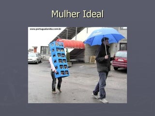 Mulher Ideal 