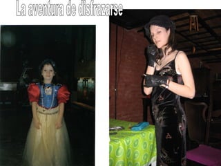 La aventura de disfrazarse 