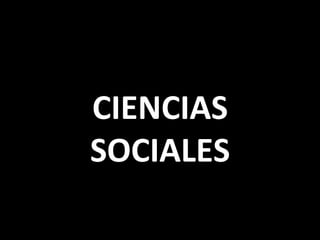 CIENCIAS	
SOCIALES	
 
