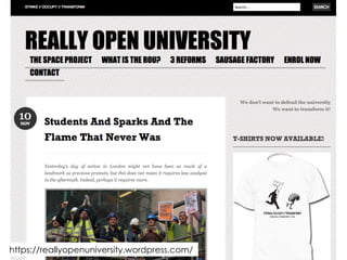 https://reallyopenuniversity.wordpress.com/
 