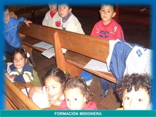 FORMACIÓN MISIONERA