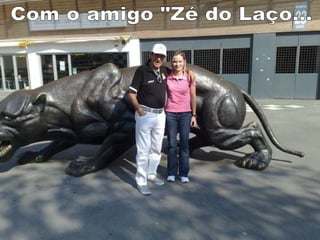 Com o amigo "Zé do Laço... 